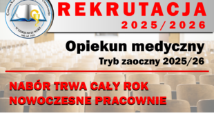 Zostań Opiekunem Medycznym! Rekrutacja 2025/2026 w trybie zaocznym.